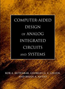 Hardcover Computer-Aided Design of Analog Integrated Circuits and Systems Book