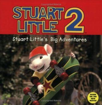 Paperback Stuart Little 2: Stuart Little's Big Adventures Book