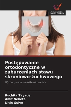 Postepowanie ortodontyczne w zaburzeniach stawu skroniowo-zuchwowego (Polish Edition)