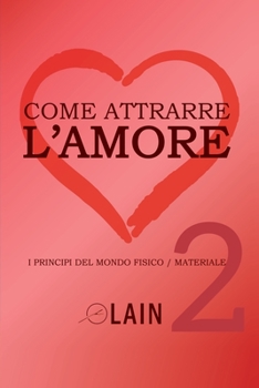 Paperback Come attrarre l'amore 2 [Italian] Book