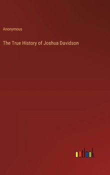 Hardcover The True History of Joshua Davidson Book