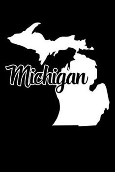 Paperback Michigan: A Journal, Notepad, or Diary to write down your thoughts. - 120 Page - 6x9 - College Ruled Journal - Writing Book, Per Book
