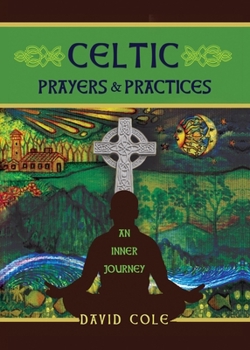 Paperback Celtic Prayers & Practices: An Inner Journey Book