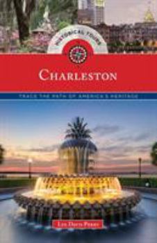 Paperback Historical Tours Charleston: Trace the Path of America's Heritage Book