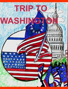 Hardcover Trip to Washigton: D.C. Book