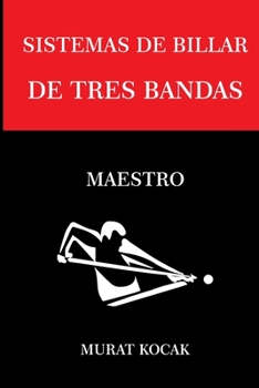 SISTEMAS DE BILLAR TRES BANDAS: MAESTRO