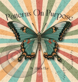 Hardcover Patterns On Purpose Book