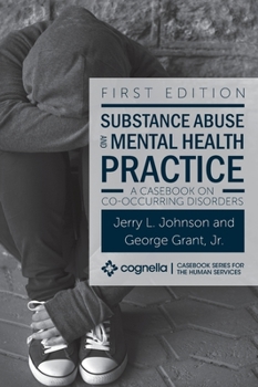 Hardcover Substance Abuse and Mental Health Practice: A Casebook on Co-occurring Disorders Book