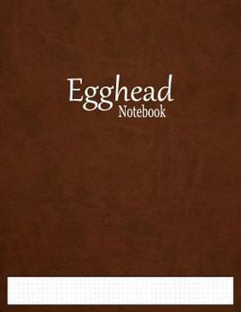 Paperback Egghead Notebook: 1/6" Dot Grid Graph Paper Ruled Book