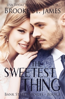 The Sweetest Thing - Book #8 of the Bank Street Stories