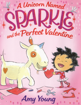 Library Binding Unicorn Named Sparkle and the Perfect Valentine Book