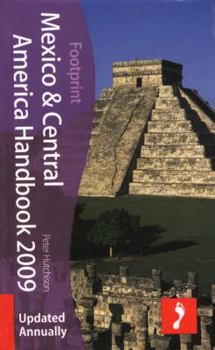 Hardcover Footprint: Mexico & Central America Handbook: Tread Your Own Path Book