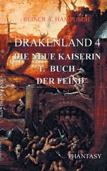 Paperback Drakenland 4: Die neue Kaiserin Teil 1 Der Feind [German] Book
