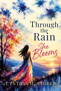 Through The Rain, She Blooms
