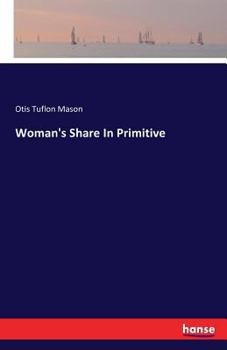Paperback Woman's Share In Primitive Book