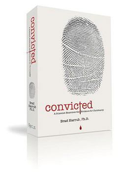 Paperback Convicted: A Scientist Examines the Evidence for Christianity Book
