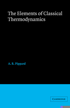 Paperback Elements of Classical Thermodynamics: For Advanced Students of Physics Book