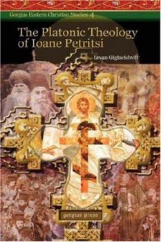 Hardcover The Platonic Theology of Ioane Petritsi Book