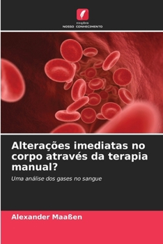 Paperback Alterações imediatas no corpo através da terapia manual? [Portuguese] Book