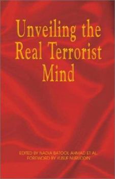 Hardcover Unveiling the Real Terrorist Mind Book
