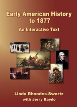 Paperback Early American History to 1877: An Interactive Text Book