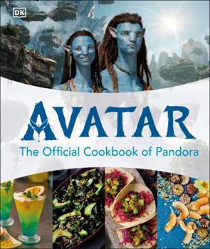 Hardcover Avatar the Official Cookbook of Pandora Book