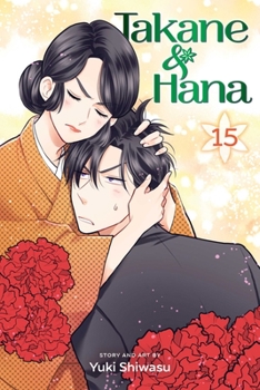 Takane  Hana, Vol. 15 - Book #15 of the Takane to Hana