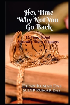 Paperback Hey Time, Why Not You Go Back Book