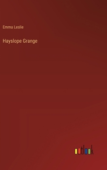 Hardcover Hayslope Grange Book