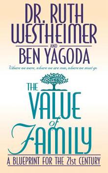 Hardcover The Value of Family: A Blue Print for the 21st Century Book