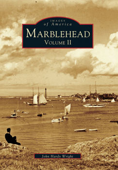 Marblehead: Volume II - Book  of the Images of America: Massachusetts