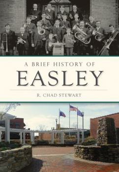 Paperback A Brief History of Easley Book