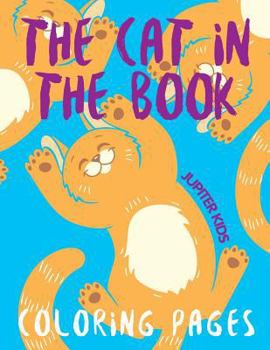 Paperback The Cat in the Book (Coloring Pages) Book