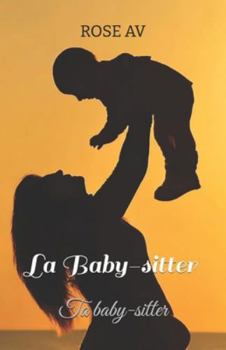 Paperback La baby-sitter: Ta baby-sitter [French] Book
