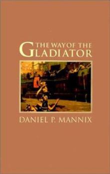 Paperback The Way of the Gladiator Book