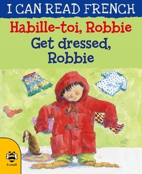 Paperback Habille-Toi, Robbie / Get Dressed, Robbie Book