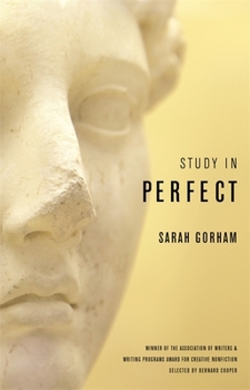 Study in Perfect - Book  of the Sue William Silverman Prize for Creative Nonfiction