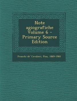Paperback Note Agiografiche Volume 6 - Primary Source Edition [Italian] Book