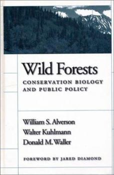 Paperback Wild Forests: Conservation Biology and Public Policy Book