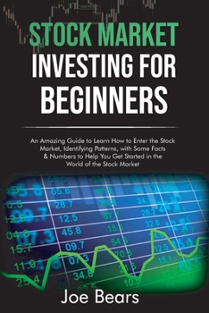 Paperback Stock Market: A Complete Guide About Stock Market, How to Choose the Right Stock, Including the Best Platforms for Trading and Commo Book