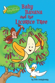 Paperback Baby Banana and the Licorice Tree Book