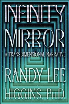 Infinity Mirror: A Transdimensional Narrative