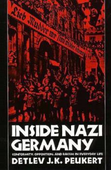 Paperback Inside Nazi Germany: Conformity, Opposition, and Racism in Everyday Life Book