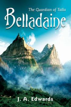 Paperback Belladaine: The Guardian of Talla Book