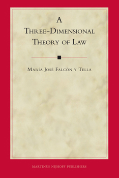 Hardcover A Three-Dimensional Theory of Law Book