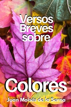 Paperback Versos Breves Sobre Colores [Spanish] Book