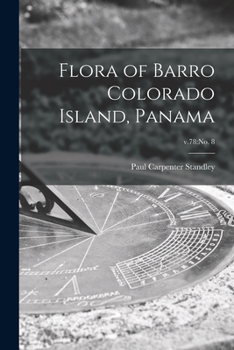 Paperback Flora of Barro Colorado Island, Panama; v.78: no. 8 Book