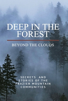 Paperback Deep in the Forest, Beyond the Clouds Book