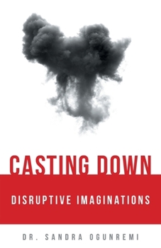 Paperback Casting Down Disruptive Imaginations Book