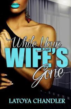 Paperback While Your Wife's Gone Book